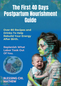 The First 40 Days Postpartum Nourishment Guide